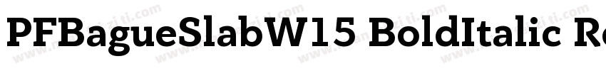PFBagueSlabW15 BoldItalic Regular字体转换